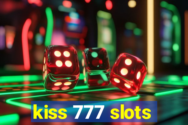 kiss 777 slots